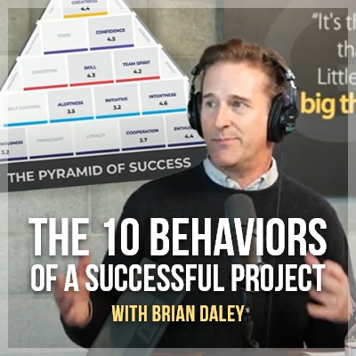 10 Behaviors of a Successful Project with Brian Daley